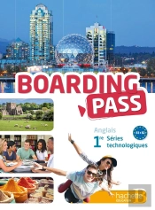 Boarding Pass 1re Series Technologiques - Livre Eleve - Ed. 2015
