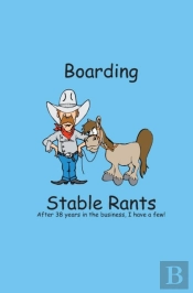 Boarding Stable Rants