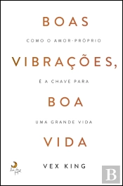Boas Vibrações, Boa Vida