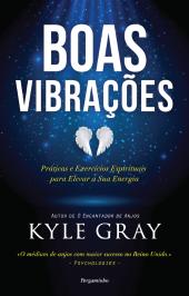 Boas Vibrações