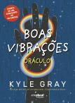Boas Vibrações: Oráculo