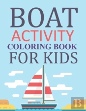 Boat Activity Coloring Book For Kids