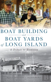 Boat Building And Boat Yards Of Long Isl