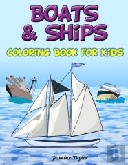 Boats And Ships Coloring Book For Kids