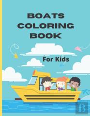 Boats Coloring Book For Kids