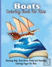 Boats Coloring Book For Kids