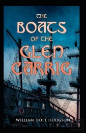 Boats Of The Glen Carrig By William Hope Hodgson Illustrated
