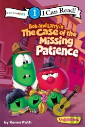 Bob And Larry In The Case Of The Missing Patience