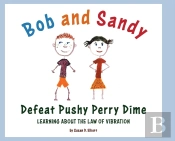 Bob And Sandy Defeat Pushy Perry Dime