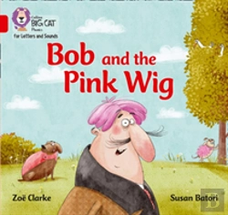 Bertrand.pt - Bob And The Pink Wig