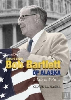 Bertrand.pt - Bob Bartlett Of Alaska