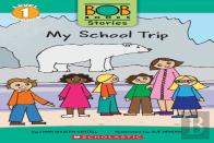 Bob Book Stories: My School Trip