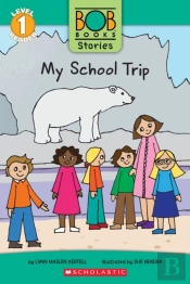 Bob Book Stories: My School Trip