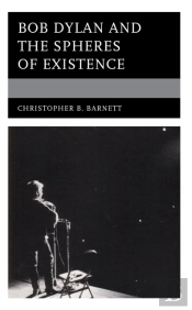 Bob Dylan And The Spheres Of Existence