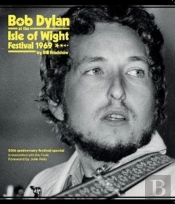 Bob Dylan At The Isle Of Wight Festival 1969