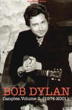 Bertrand.pt - Bob Dylan - Canções - Volume 2 (1974-2001)