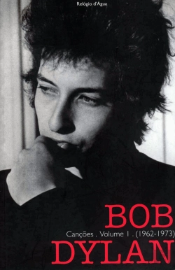 Bertrand.pt - Bob Dylan - Canções - Volume I (1962-1973)