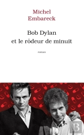 Bob Dylan Et Le Rôdeur De Minuit