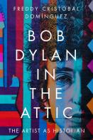 Bob Dylan In The Attic