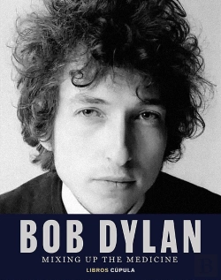 Bertrand.pt - Bob Dylan. Mixing Up The Medicine
