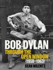 Bob Dylan: Through The Open Window, 1956â€“1963