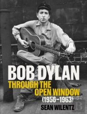 Bob Dylan: Through The Open Window, 1956â€“1963
