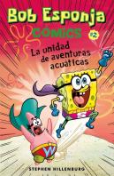 Bob Esponja. La Unidad De Aventuras Acuáticas