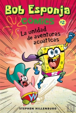 Bertrand.pt - Bob Esponja. La Unidad De Aventuras Acuáticas