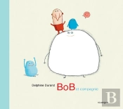 Bob Et Compagnie