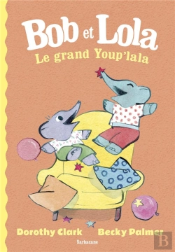 Bertrand.pt - Bob Et Lola Le Grand Youp'Lala
