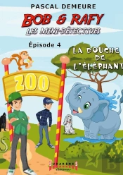 Bob Et Rafy, Les Mini-Détectives Tome 4 : La Douche De L'Éléphant