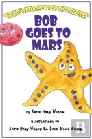 Bob Goes To Mars