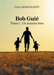 Bob Guié T.1 : Un Homme Bien