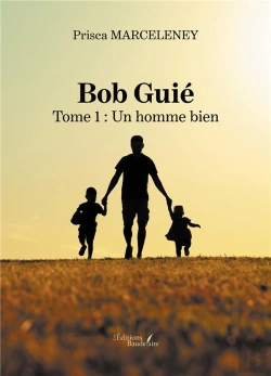 Bertrand.pt - Bob Guié T.1 : Un Homme Bien