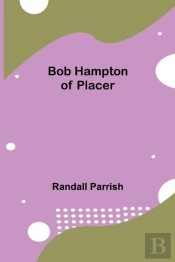 Bob Hampton Of Placer