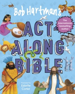 Bertrand.pt - Bob Hartman'S Act-Along Bible