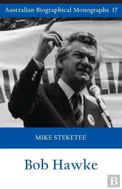 Bertrand.pt - Bob Hawke (Australian Biographical Monographs)