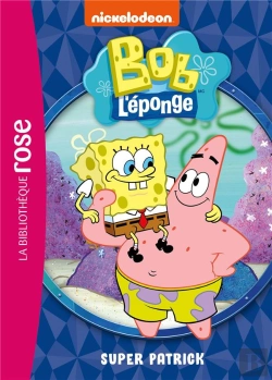 Bertrand.pt - Bob L'Éponge Tome 4 : Super Patrick