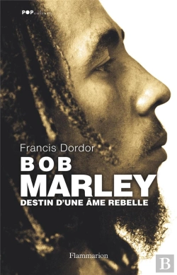 Bertrand.pt - Bob Marley ; Destin D'Une Âme Rebelle