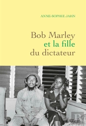 Bob Marley Et La Fille Du Dictateur