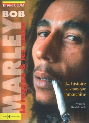 Bob Marley ; Le Reggae, Les Rastas