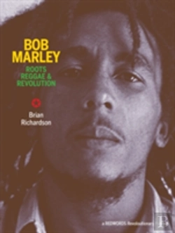 Bertrand.pt - Bob Marley: Roots Reggae & Revolution
