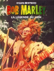 Bob Marley T.2 ; La Légende Du Lion