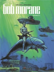 Bob Morane : Intégrale Vol.5