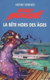 Bob Morane La Bete Hors Des Ages