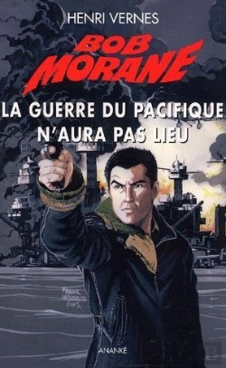 Bertrand.pt - Bob Morane La Guerre Du Pacifique N'Aura Pas Lieu