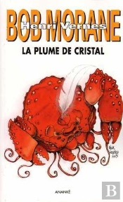 Bob Morane : La Plume De Cristal