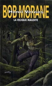 Bob Morane : La Relique Maudite