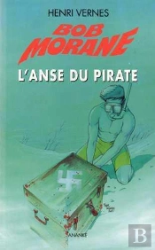 Bob Morane ; L'Anse Du Pirate
