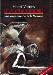 Bob Morane : Le Lagon Aux Requins